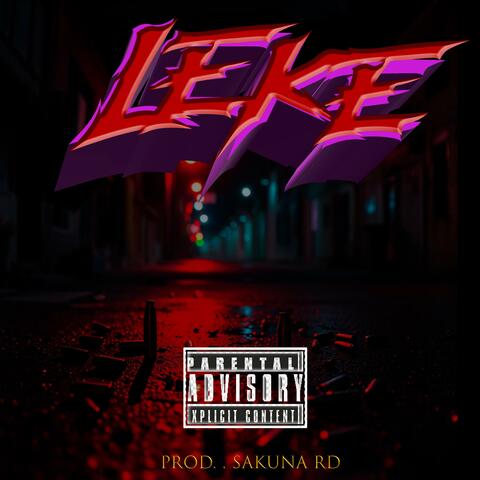 LEKE (feat. ALELUYAAA, LA CARA SIN MIEDO, DANNY BOYZ & SUKUNA RD)