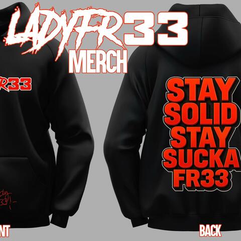 Stay Solid Stay Sucka Fr33