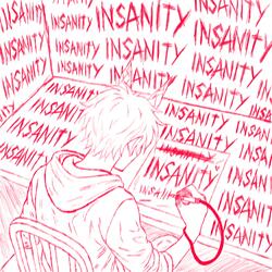 Insanity