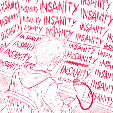 Insanity