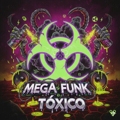 MEGA FUNK TÓXICO