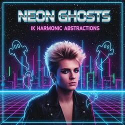 Neon Ghosts