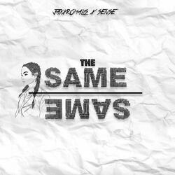 We Da same (feat. Sense)