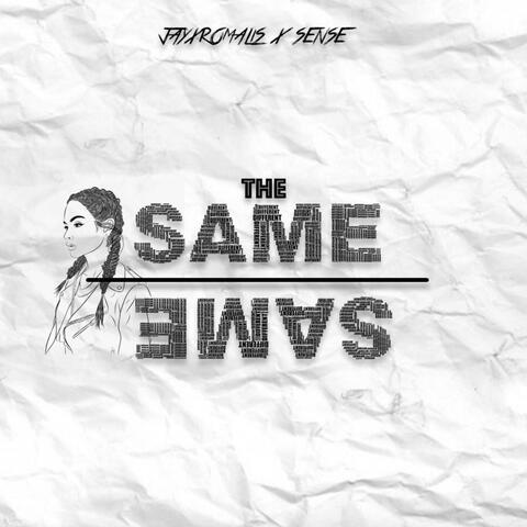 We Da same (feat. Sense)