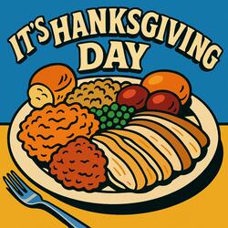 It's Thanksgiving Day
