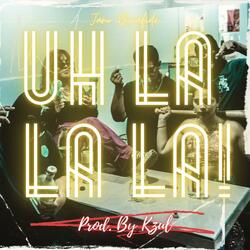 Uh La La La!
