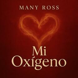 Many Ross – Mi Oxígeno (Bachata Romántica 2025) | Mi razón de respirar #Bachata