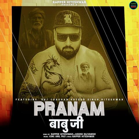 Pranaam Babu Ji (feat. Ashish Rajvanshi)