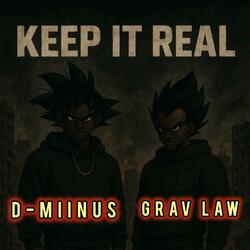KEEP IT REAL (feat. GRAV LAW)
