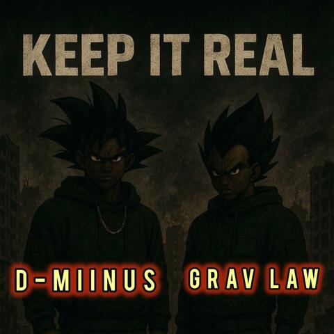 KEEP IT REAL (feat. GRAV LAW)