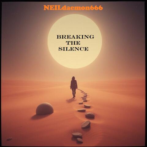 Breaking The Silence