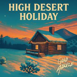 High Desert Holiday