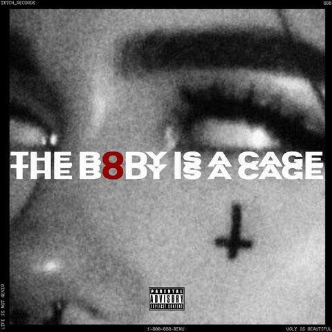 THE BODY IS A CAGE