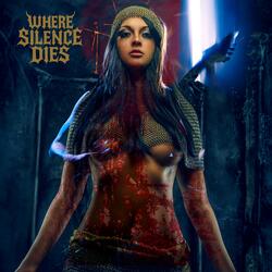 Where Silence Dies