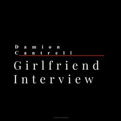 Girlfriend Interview