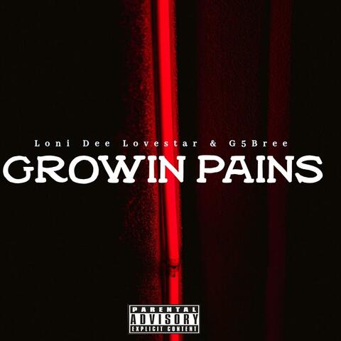 Growin Pains (feat. Lovestar & G5 Bree)
