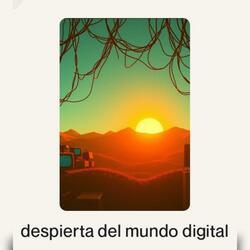 Despierta del mundo digital (feat. Luis Alberto Rolón Hernández)