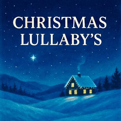 Christmas Lullaby's