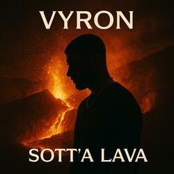SOTT'A LAVA