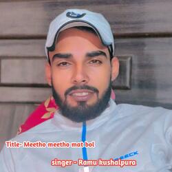 Meetho meetho mat bol