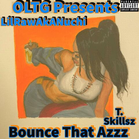 Bounce That Azzz (feat. T. Skillsz)