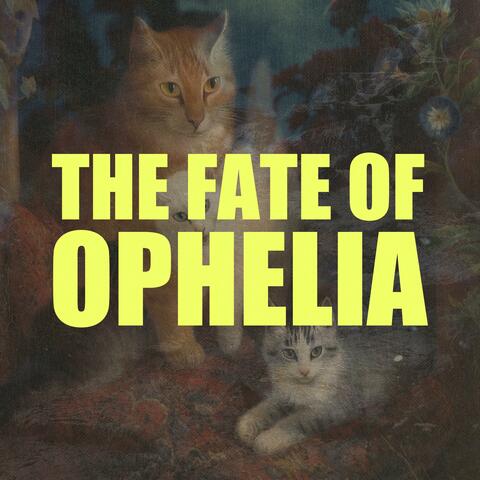 The Fate of Ophelia