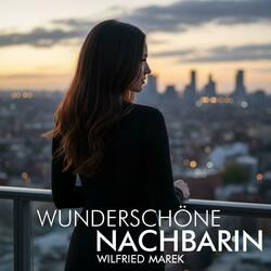 Wunderschöne Nachbarin