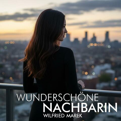 Wunderschöne Nachbarin