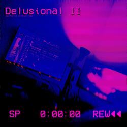 Delusional II