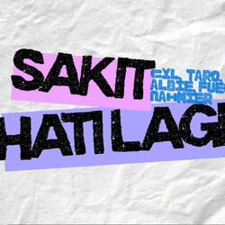 Sakit Hati Lagi (feat. Nahmier, Fuego, Albie & Viintaro)