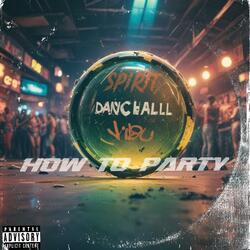 How To Party