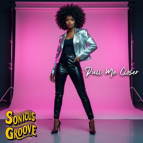 Pull Me Closer