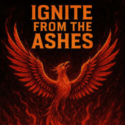 Ignite From The Ashes