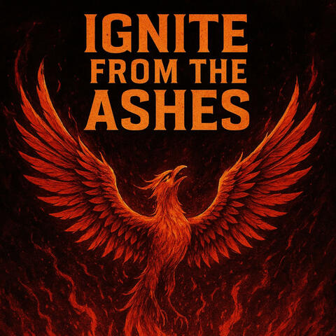 Ignite From The Ashes