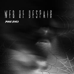Web of despair