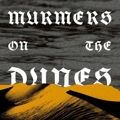 Murmers On The Dunes