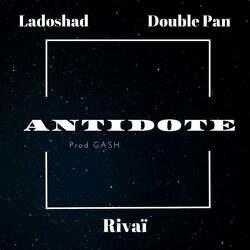 Antidote (feat. Ladoshad & Double Pan)