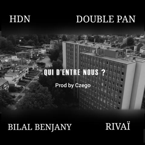 Qui d'entre nous ? (feat. HDN, Bilal Benjany & D.Pan)