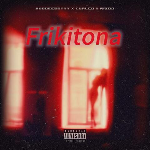 Frikitona (feat. Dualco & Rizoj)