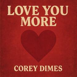 Love You More
