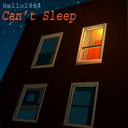 Can't Sleep