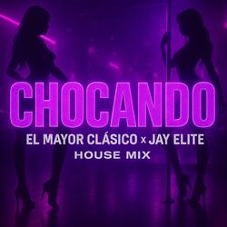 Chocando House Mix