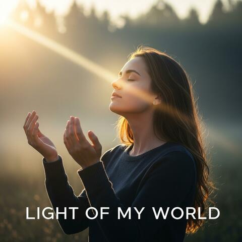 Light of My World