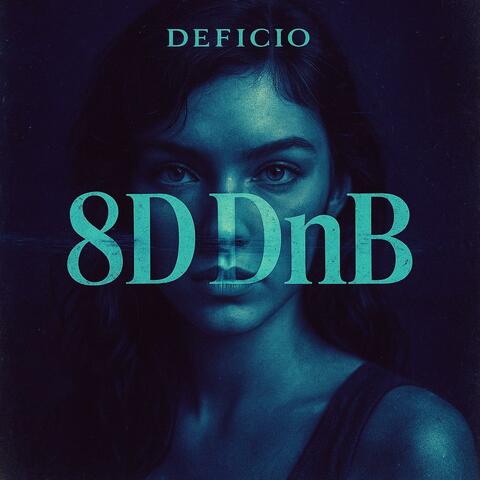 8D DnB