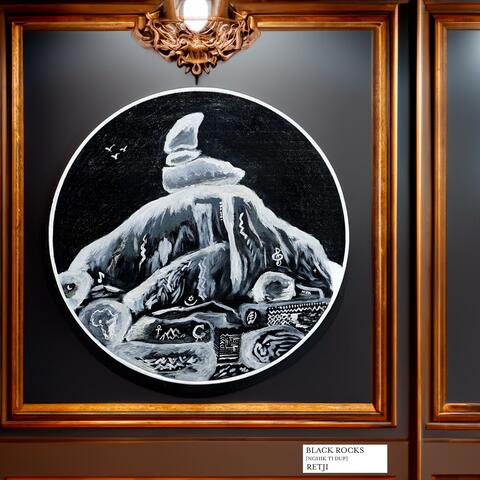 BLACK ROCKS (NGHIK TI DUP)