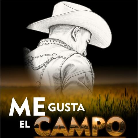 ME GUSTA EL CAMPO