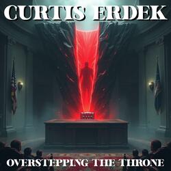 Overstepping The Throne