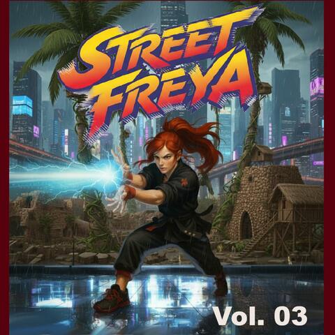 Street Freya, Vol. 03
