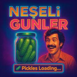 Neşeli Günler NO2  Pickles Loading...