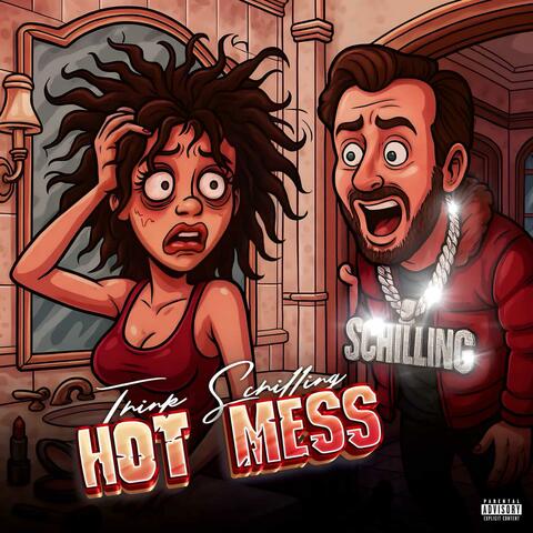 HOT MESS (feat. Nick Kish)